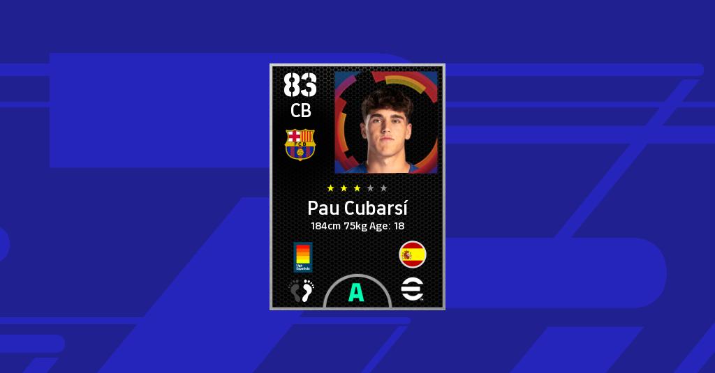 Estatisticas de Pau Cubarsí en eFootball 2022