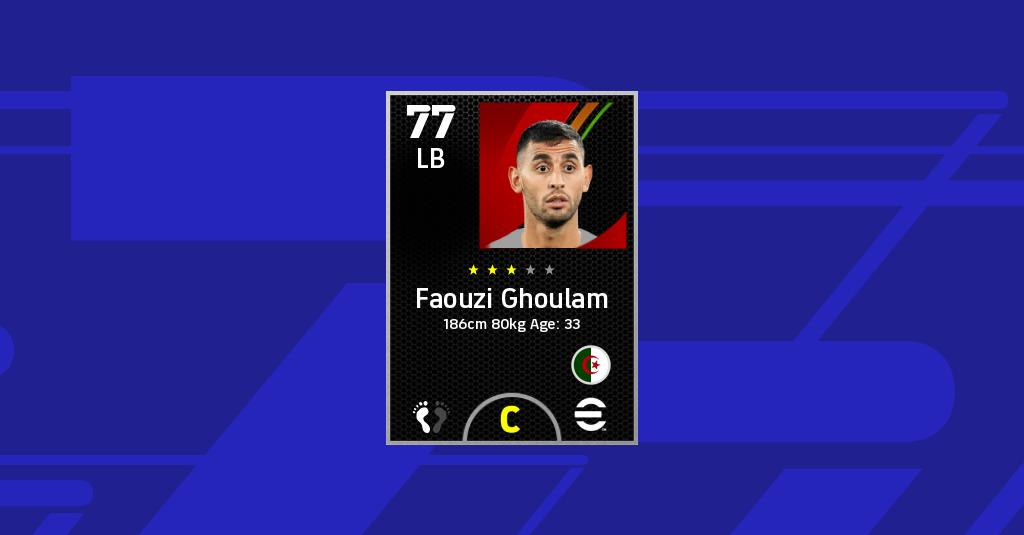 Faouzi Ghoulam EFootball 2022 Stats faouzi-ghoulam-efootball-2022-stats