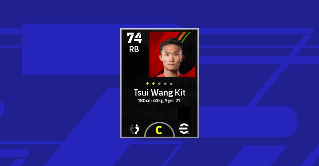 Tsui Wang Kit eFootball 2022 Stats