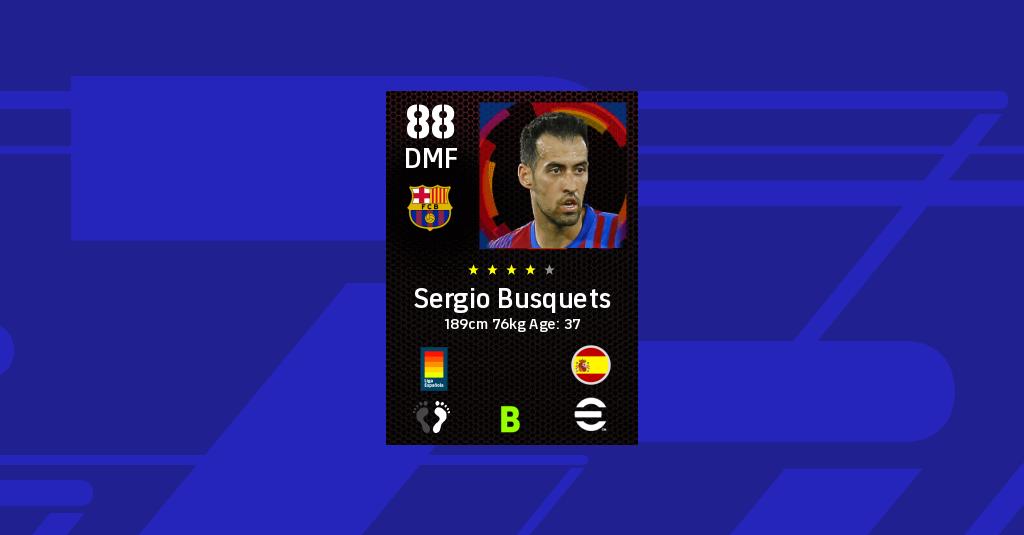 Sergio Busquets eFootball 2022 Stats